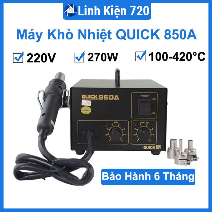 Máy khò nhiệt quick 850a điện áp 220v công suất 270w nhiệt độ 100 - 480°c bảo hành 6 tháng