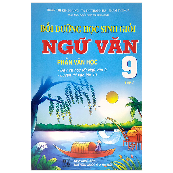 Fahasa - bồi dưỡng học sinh giỏi ngữ văn lớp 9 - tập 1: phần văn học