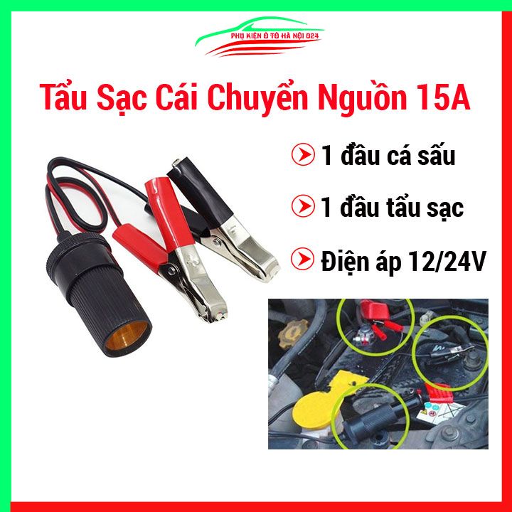Bộ chuyển đổi nguồn từ kẹp cá sấu sang tẩu sạc 15A, tẩu sạc cái kẹp bình acquy ô tô, xe máy chuyển sang nguồn 12V