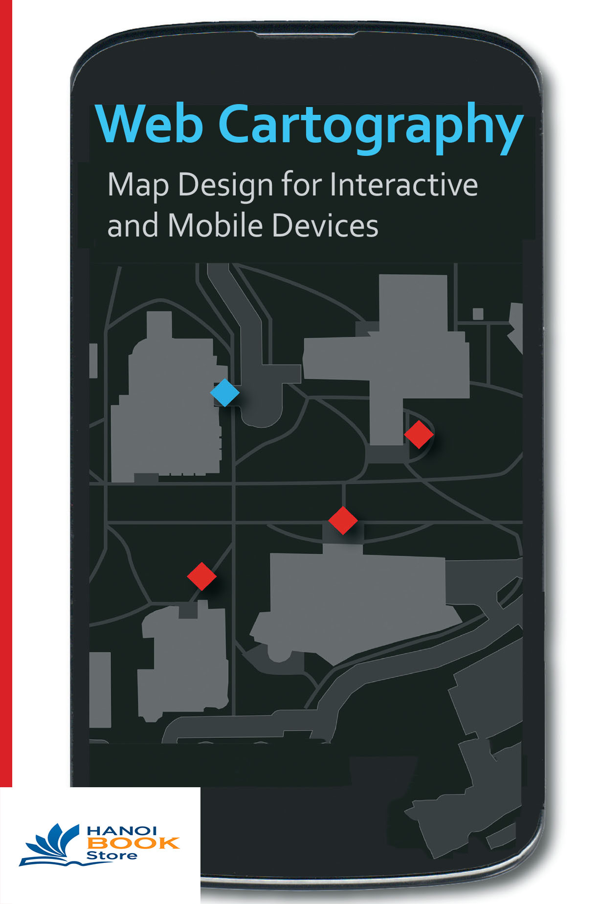 Sách Tiếng Anh Web Cartography Map Design for Interactive and Mobile Devices 2013 (Sách màu - Sách đen trắng)