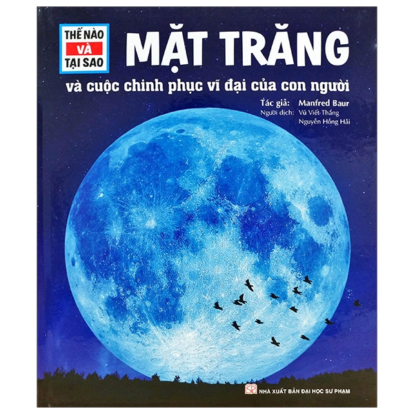 Fahasa - mặt trăng và cuộc chinh phục vĩ đại của con người - thế nào và tại sao?