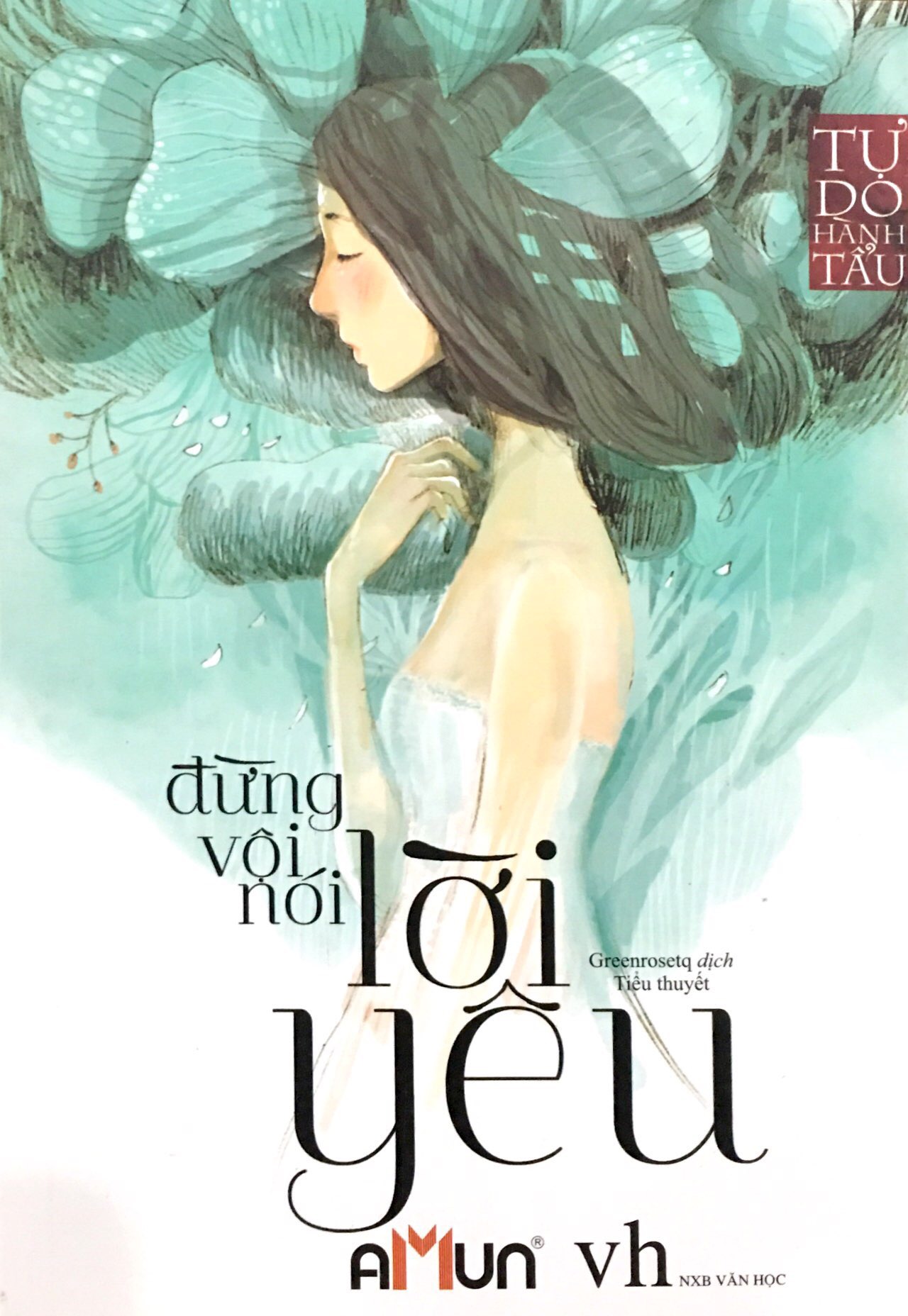 Fahasa - Đừng Vội Nói Lời Yêu (Tái Bản 2018)