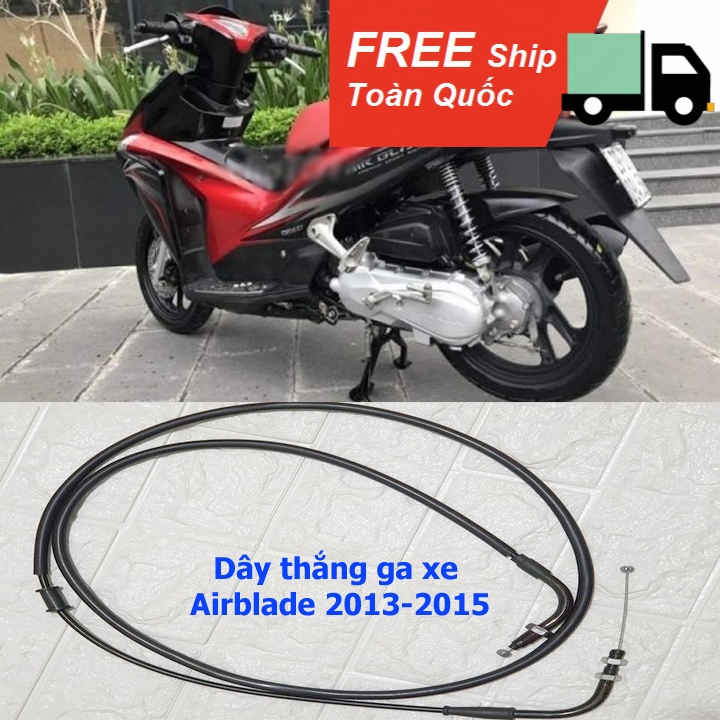 {miễn sihp 0 đông }  Dây ga- 165cm- xe máy AirBlade ( 2013 - 2015 )