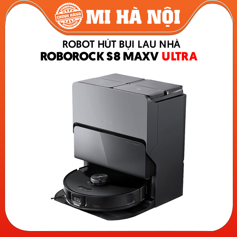 Robot hút bụi lau nhà Xiaomi Roborock S8 MaxV Ultra/ S8 Pro Ultra/S8 Bản Quốc tế - Lau rung cao tần - Tự động đổ rác, giặt giẻ, vệ sinh