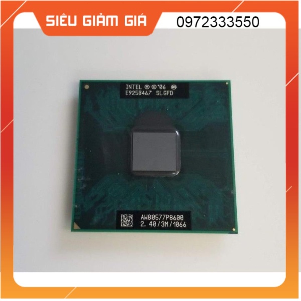 Bảng giá CPU Laptop Core 2 Duo Hỗ trợ Chipset 945 965 GL40 GM45 Phong Vũ