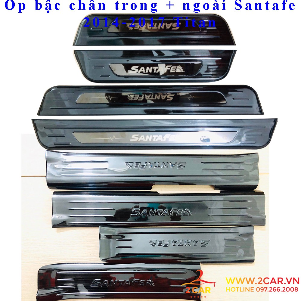Ốp bậc cửa, nẹp bước chân trong, ngoài xe Hyundai Santafe 2014- 2015 2016 2017 2018 Hàng Titan cao cấp