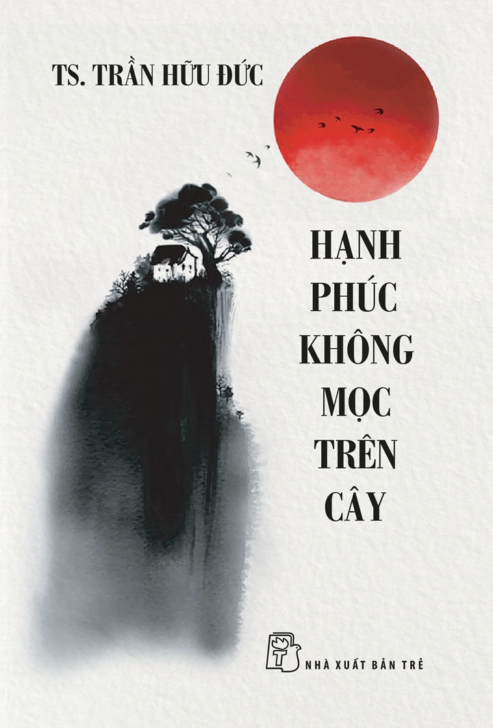 Sách nxb trẻ - hạnh phúc không mọc trên cây