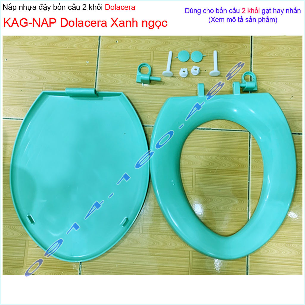[HCM]Nắp bồn cầu KAG- NAP Dolacera xanh ngọc, trọn bộ Nắp ngồi xí bệt 2 khối Dola xanh cốm