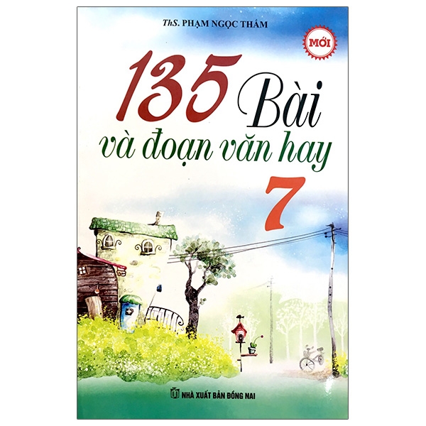 Fahasa - 135 bài và đoạn văn hay lớp 7