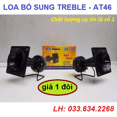 Loa bổ sung treble - loa treble rời thumper at 46 - giá 1 đôi