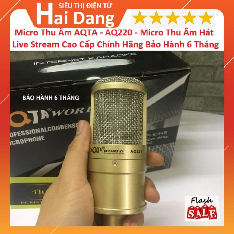 Micro livestream Karaoke AQ220 - Micro Thu Âm Hát Live, Cao Cấp Chính Hãng AQTA