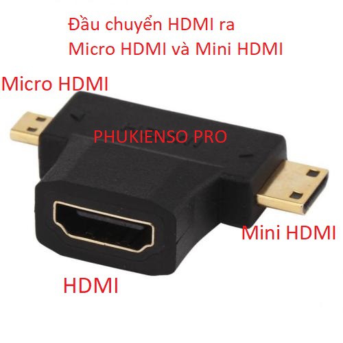 [HCM]Đầu chuyển MICRO HDMI và MINI HDMI ra HDMI
