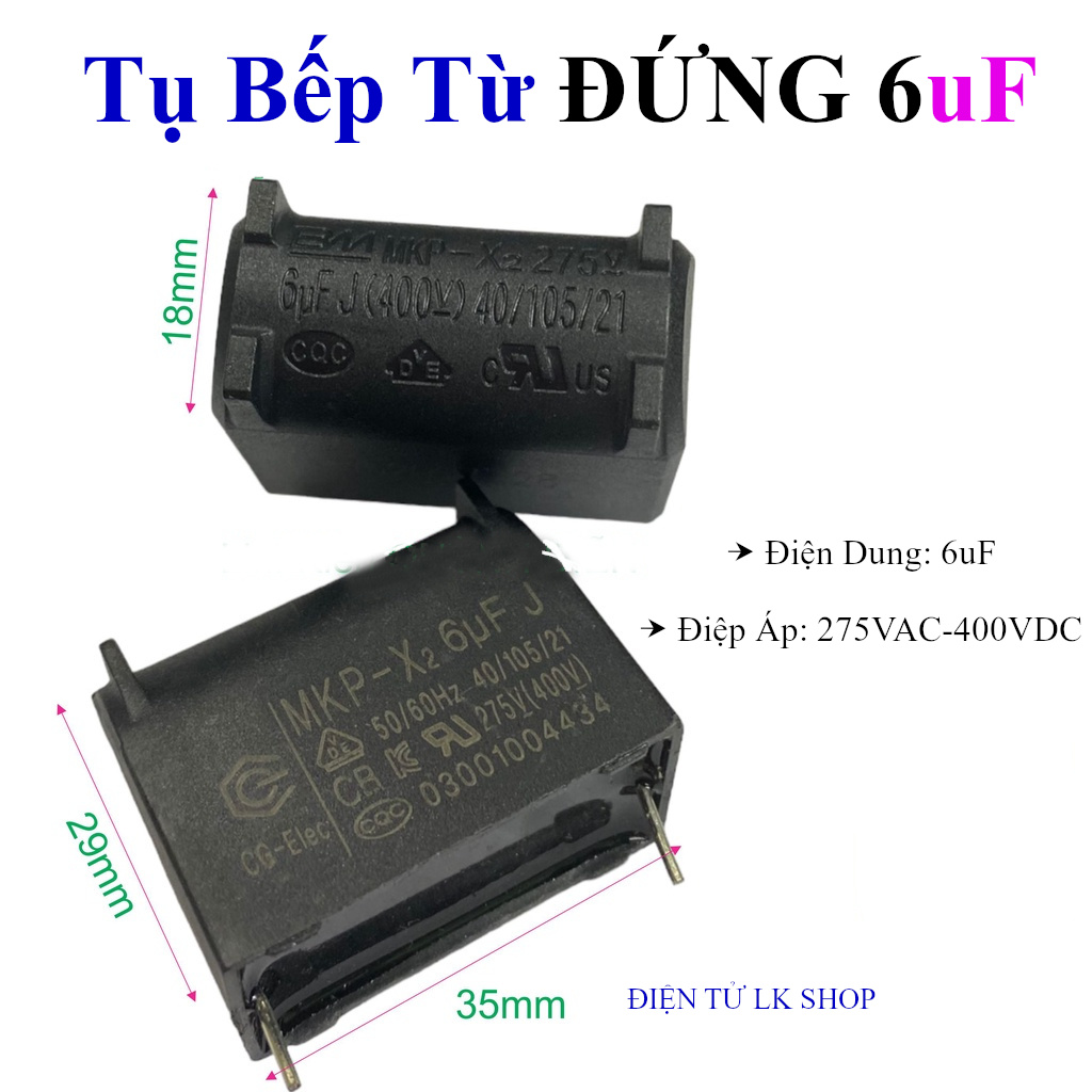 Tụ bếp từ 6uf 275vac/400vdc đứng - điện tử lk shop