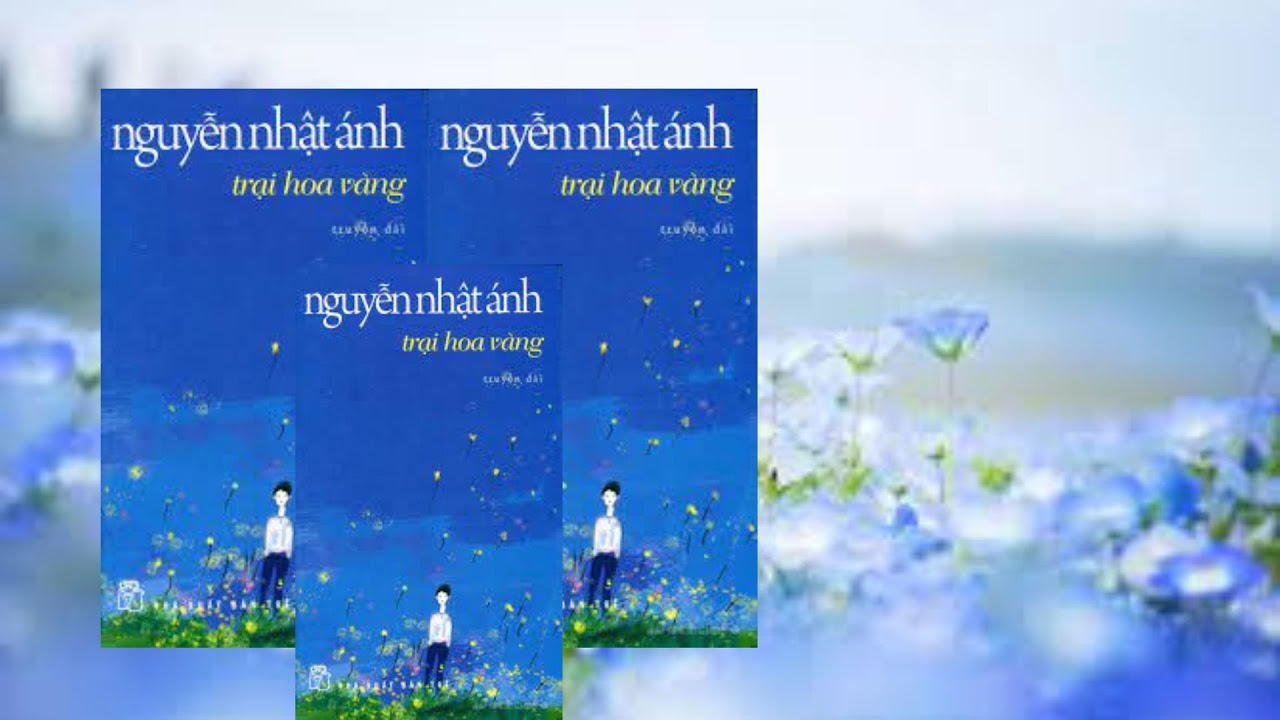 Trại Hoa Vàng - Nguyễn Nhật Ánh