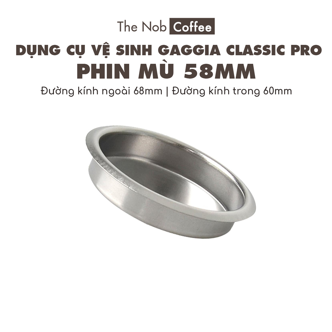 Phin mù inox máy pha cà phê Gaggia Classic / Gaggia Classic Pro / Gaggia Baby / Gaggia New Baby