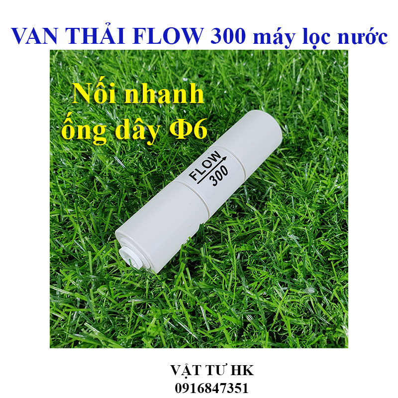 Van xả nước thải, Van Flow 300 nối nhanh máy lọc nước RO 300cc 1 chiều hàng Đẹp