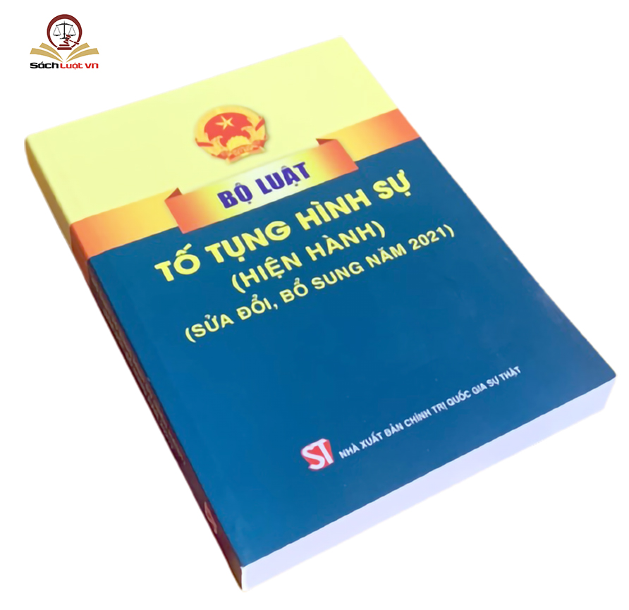 Bộ luật Tố tụng Hình Sự (Hiện Hành, Sửa đổi bổ sung năm 2021)