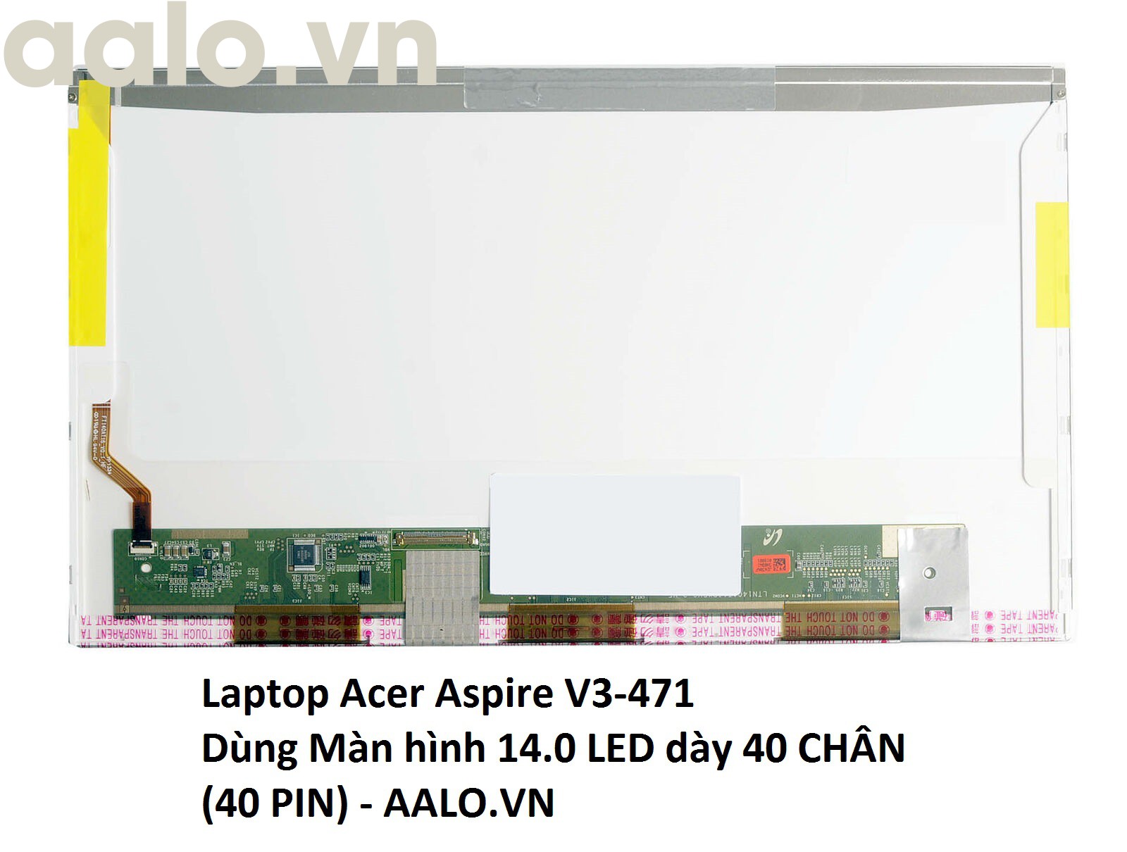 MÀN HÌNH LAPTOP ACER ASPIRE V3-471