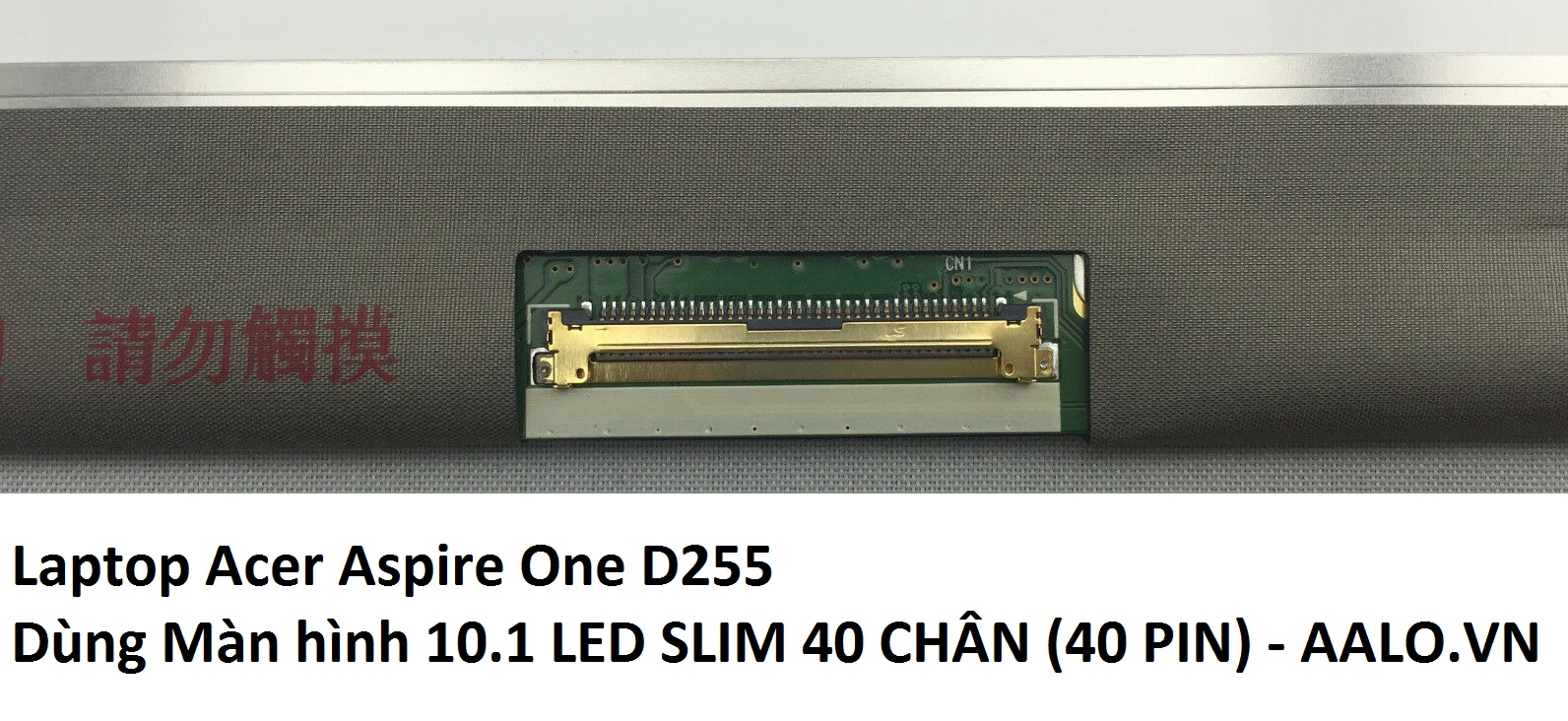 MÀN HÌNH LAPTOP ACER ASPIRE ONE D255