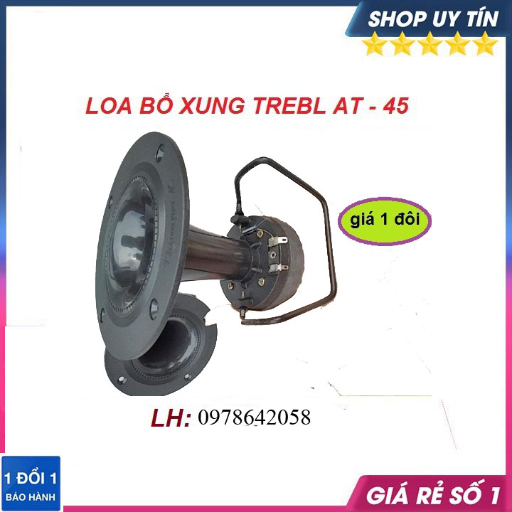 Loa treble AT 45 giá 2 cái