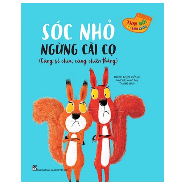 Fahasa - thay đổi để lớn khôn - sóc nhỏ ngừng cãi cọ