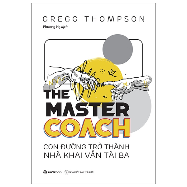 Fahasa - The Master Coach: Con Đường Trở Thành Nhà Khai Vấn Tài Ba
