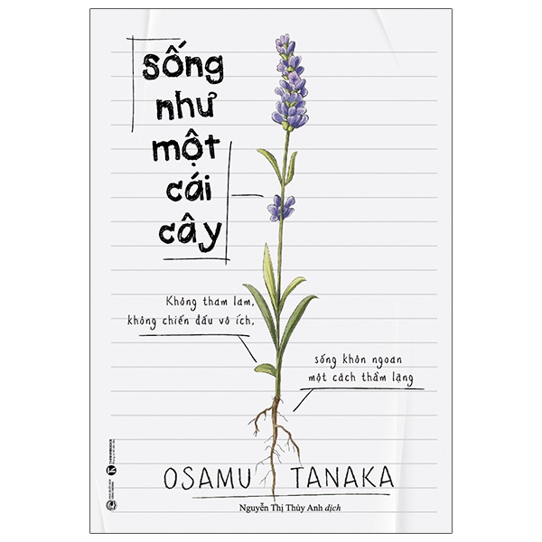 Fahasa - sống như một cái cây: không tham lam, không chiến đấu vô ích, sống khôn ngoan một cách thầm lặng