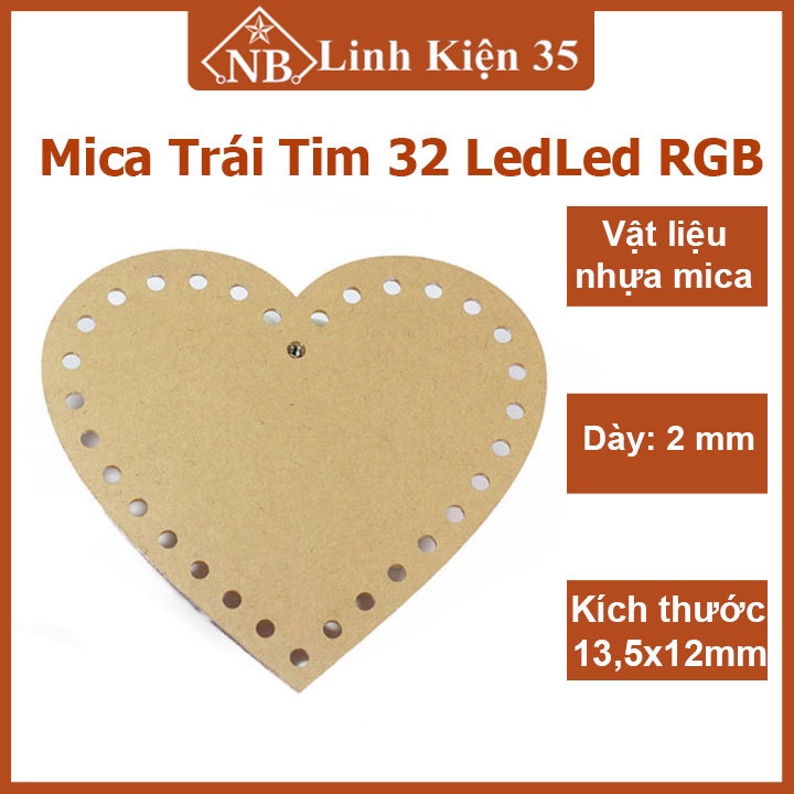 Mica trái tim 32 Led/Led RGB hiệu ứng đa dạng