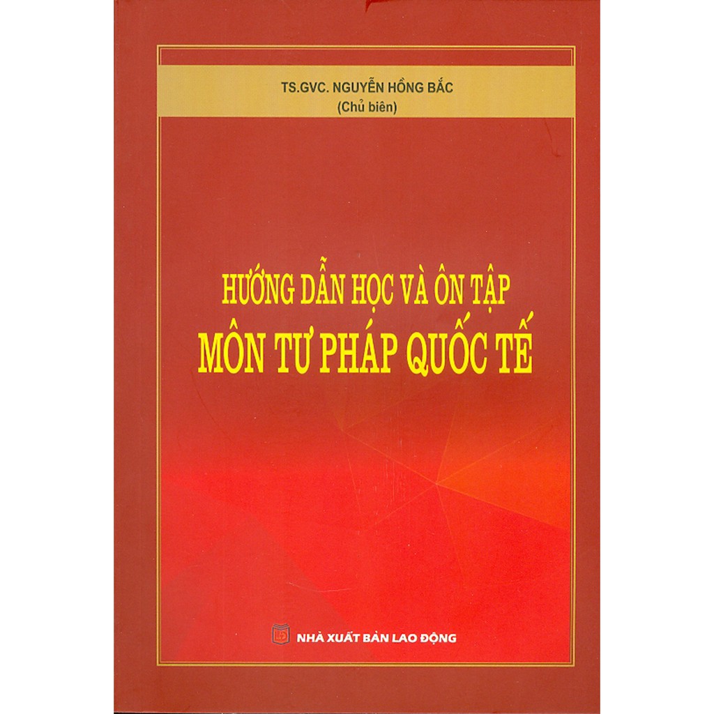 Hướng Dẫn Học Và Ôn Tập Môn Tư Pháp Quốc Tế