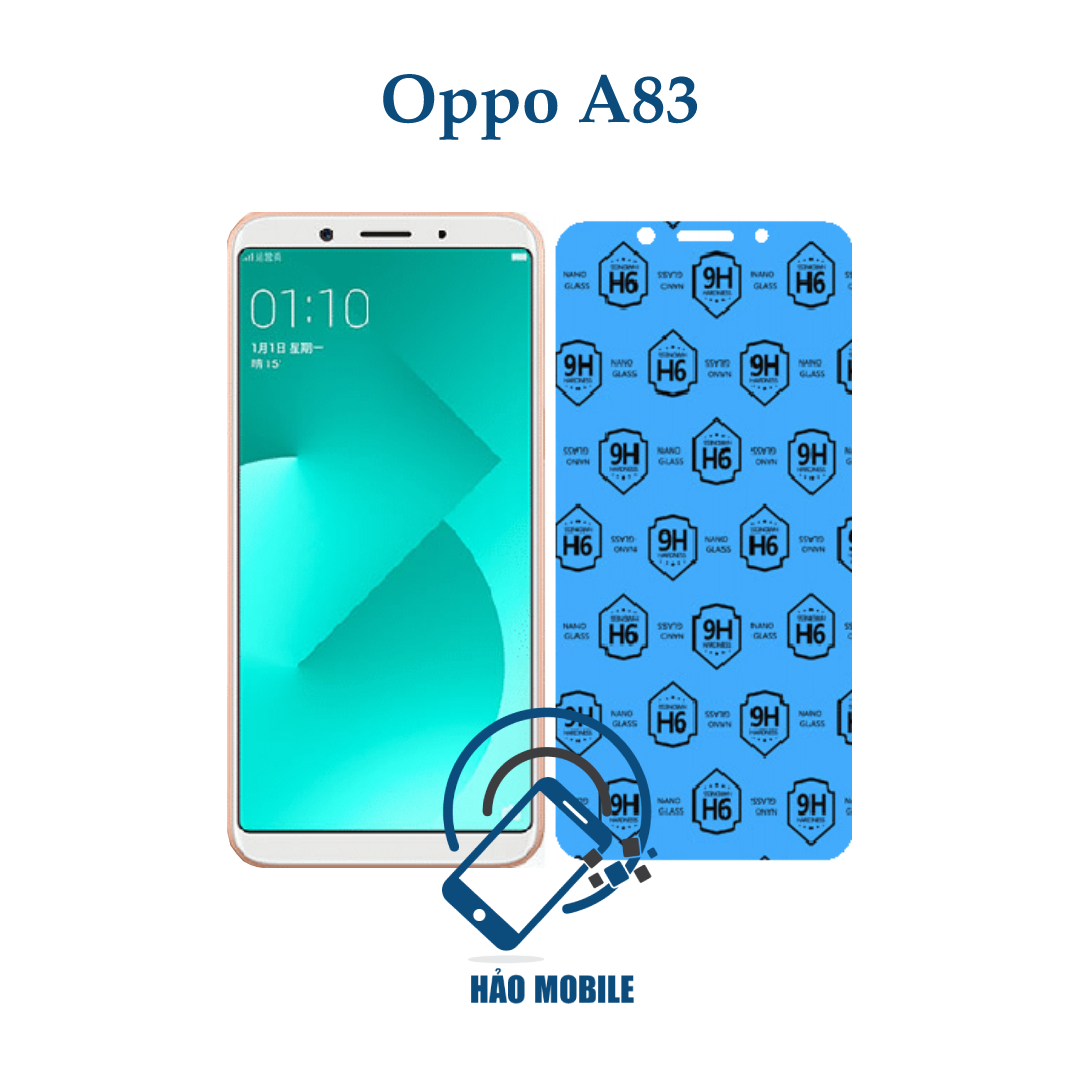 Dán cường lực nano dẻo 9h oppo a83