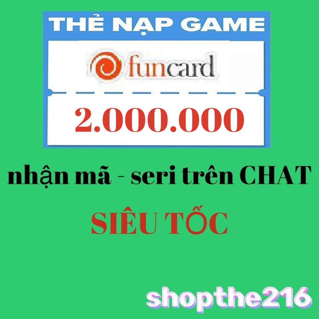 Mã Thẻ FUNCARD. - thời gian xử lý dưới 5 phút