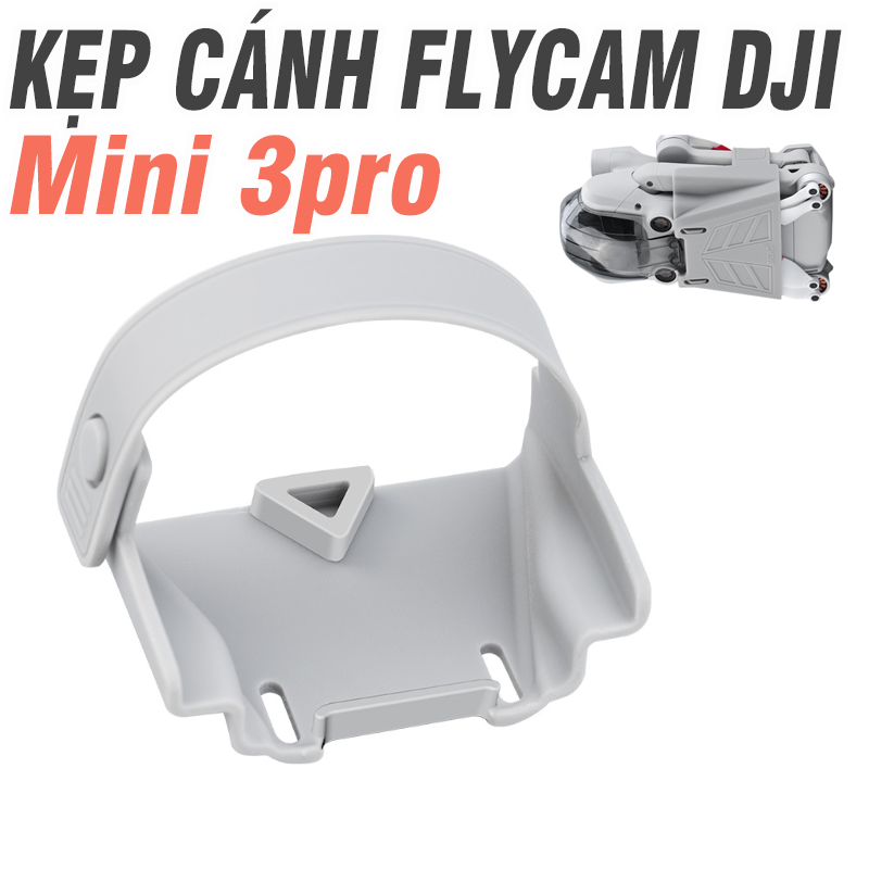 Kẹp cánh Flycam DJI MINI 3PRO/ mini3 4pro mini2 2SE - Phụ kiện Flycam (propeller Holder)