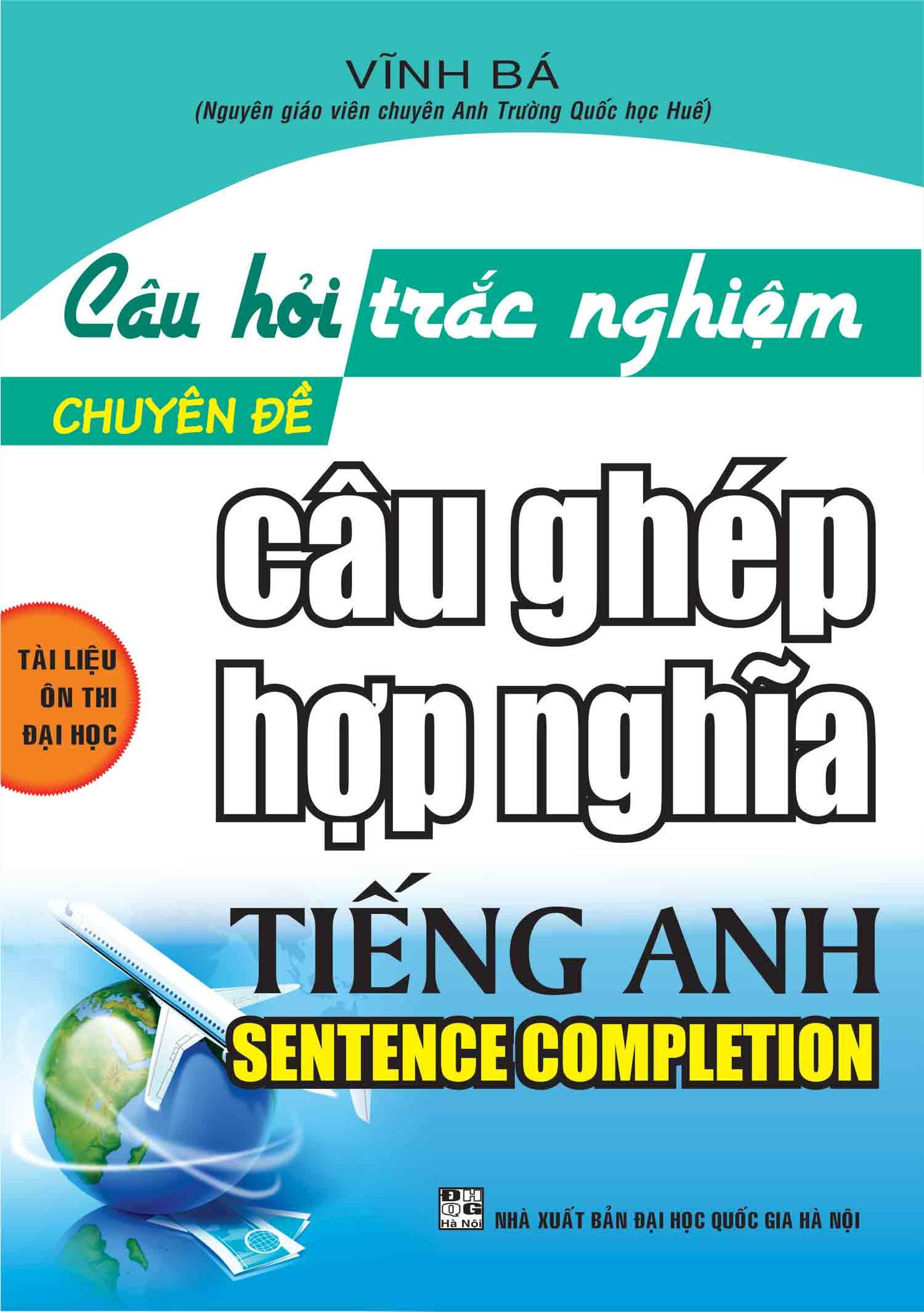 [HCM]Câu Hỏi Trắc Nghiệm Chuyên Đề Câu Ghép Hợp Nghĩa Tiếng Anh - Vĩnh Bá