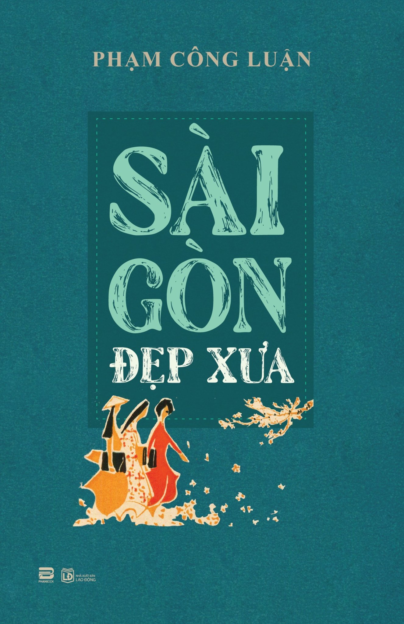 Sách - sài gòn đẹp xưa - phạm công luận