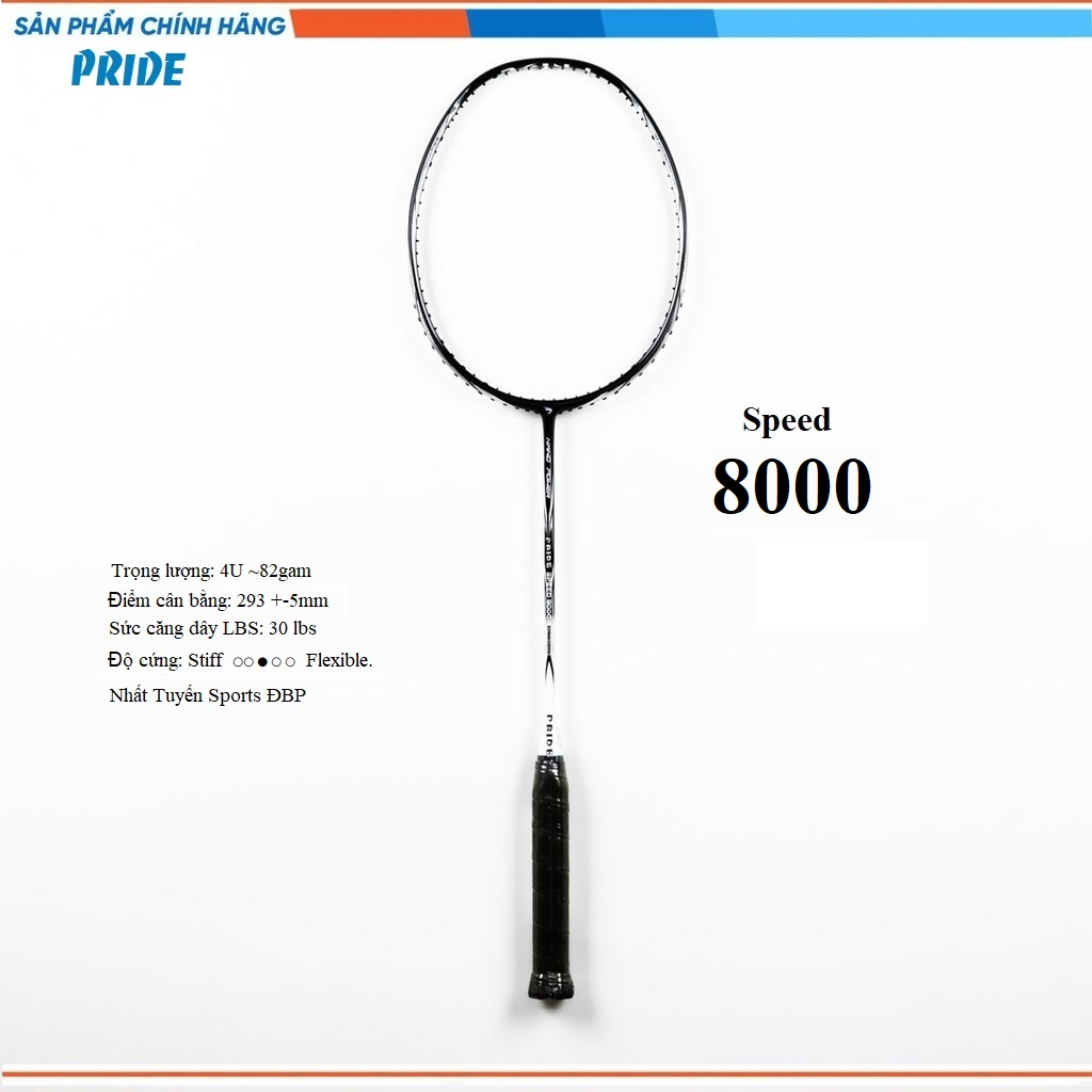 Vợt Cầu Lông Pride Speed 8000 (Chính hãng)