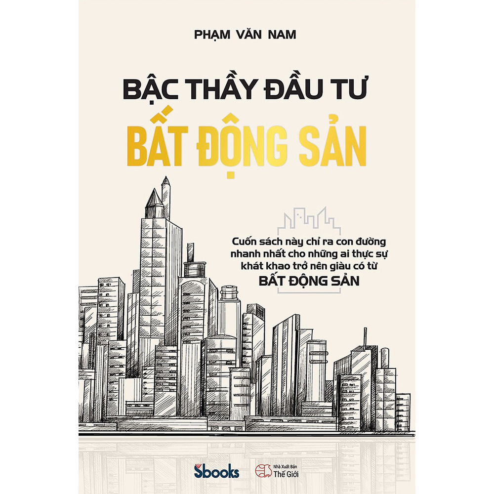 Bậc thầy đầu tư Bất động sản - Phạm Văn Nam