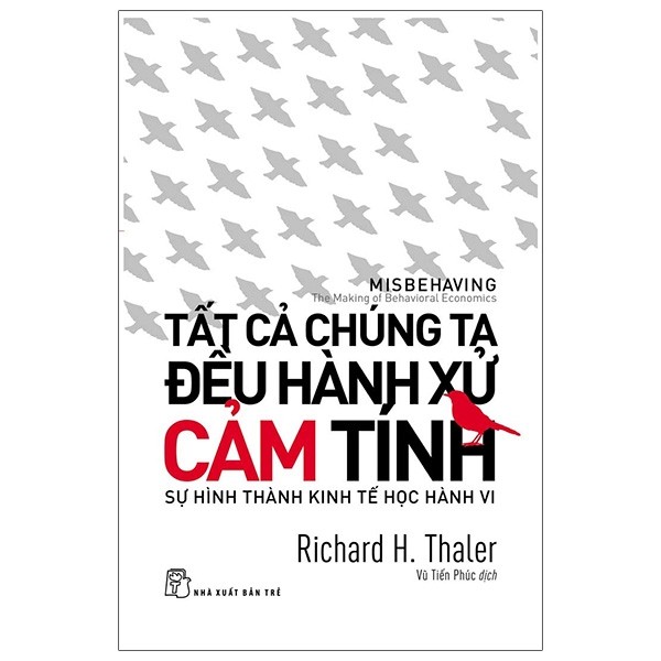 Tất cả chúng ta đều hành xử cảm tính - richard h.thaler