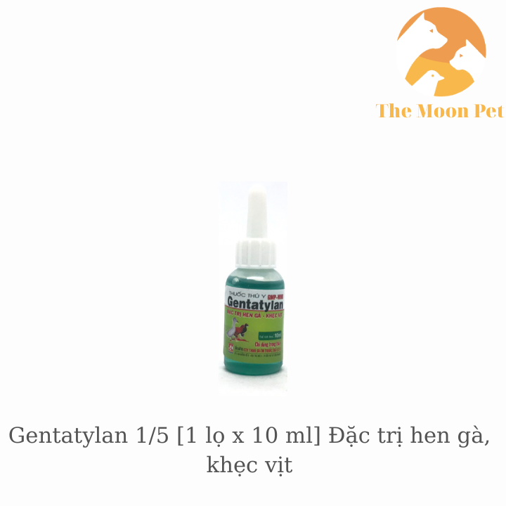 Gentatylan 1/5 [1 lọ x 10 ml] Đặc trị hen gà, khẹc vịt