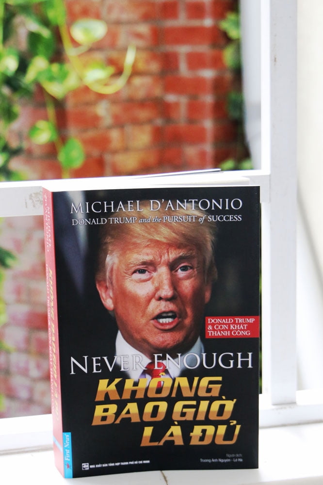 Fahasa - Donald Trump - Không Bao Giờ Là Đủ