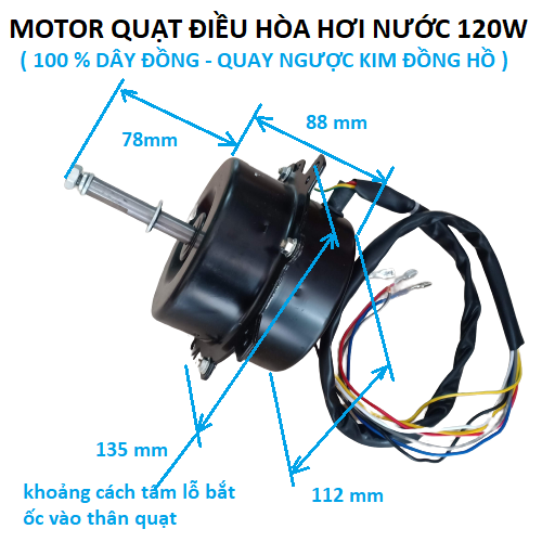 Motor quạt điều hòa hơi nước 120w - lõi đồng - quay thuận  và ngước chiều kim đồng hồ - tặng tụ điện và sơ đồ đấu dây