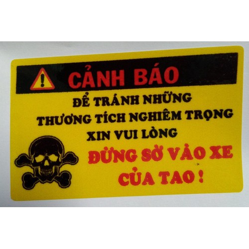 Tem xe Cảnh Báo ĐỪNG SỜ VÀO XE CỦA TAO tấm 5x8 - Vindecal BD