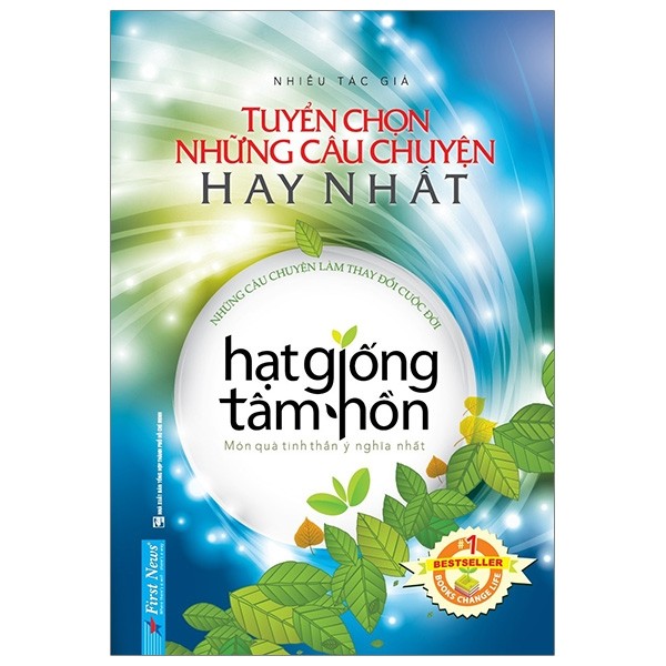 Hạt giống tâm hồn - tuyển chọn những câu chuyện hay nhất
