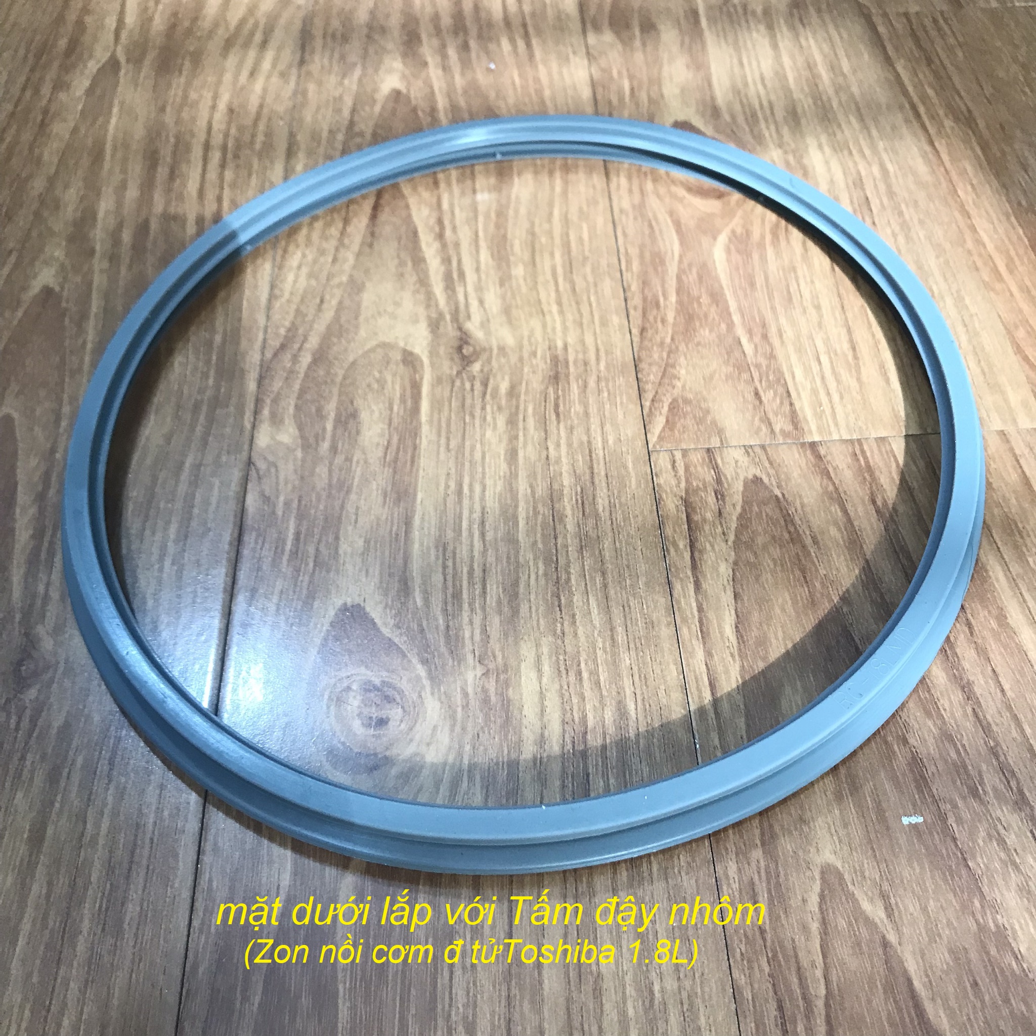 Gioăng cao su nồi cơm điện tử Toshiba, linh phụ kiện, phụ tùng, gioong nắp hơi cho nồi cơm điện tử Toshiba 18NMF