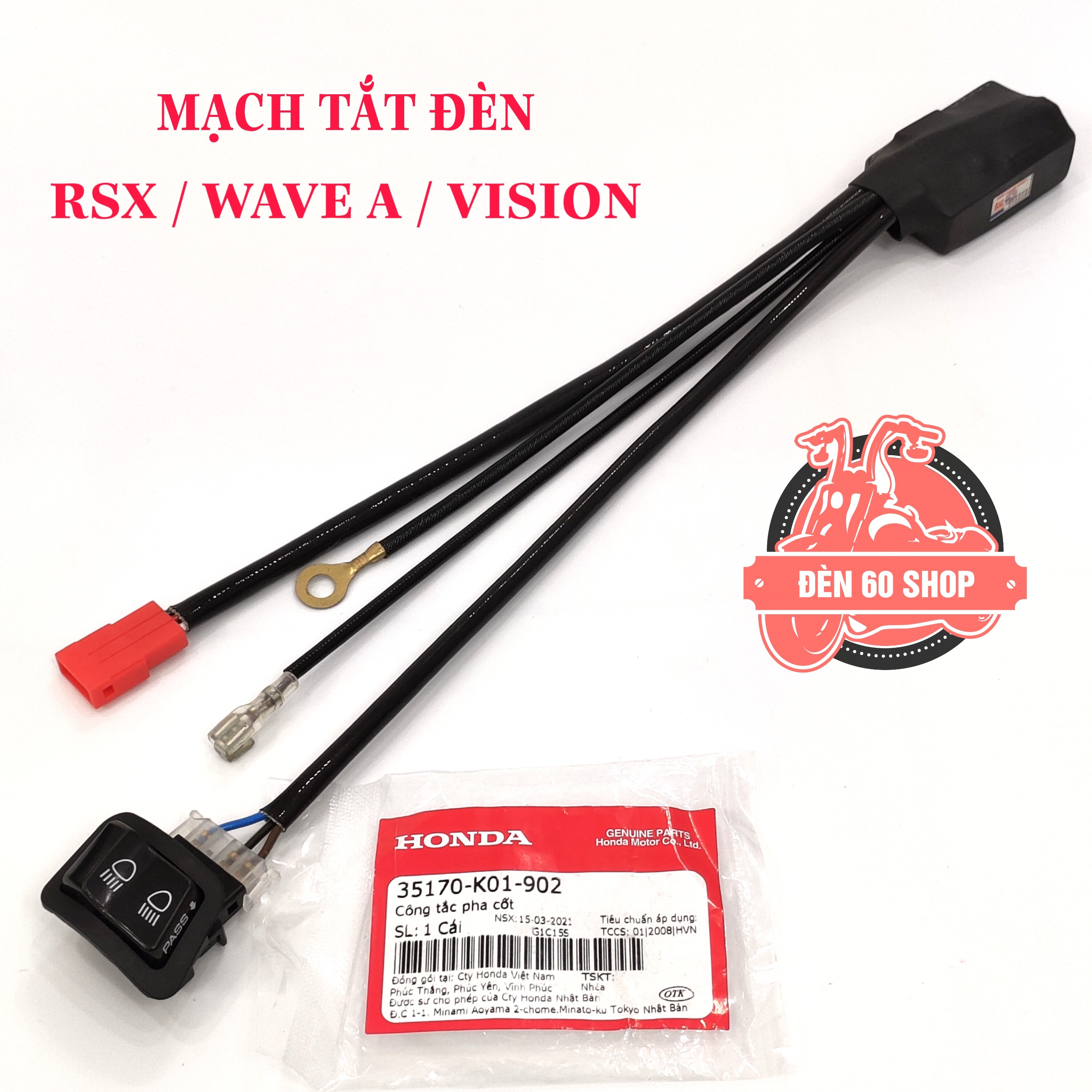 Mạch Tắt Đèn Chính Cho (RSX / Wave A / Vision 2021)