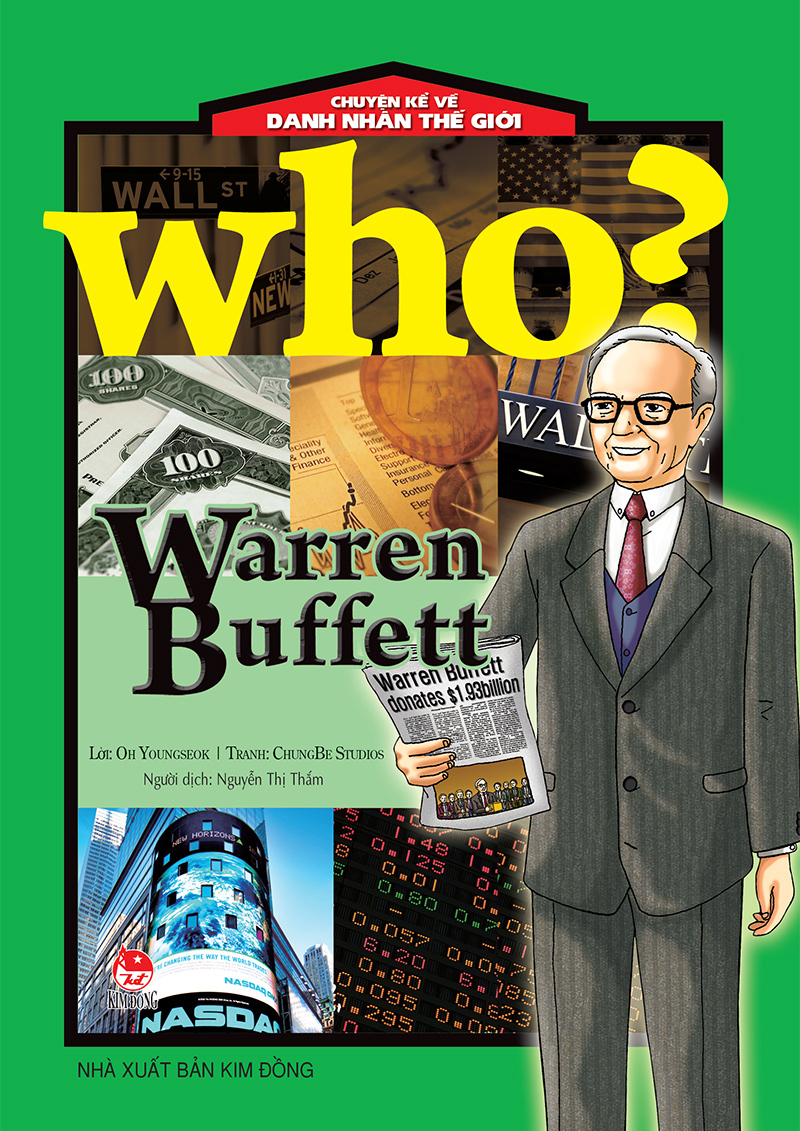 Kim Đồng - Who? Chuyện kể về danh nhân thế giới - Warren Buffett