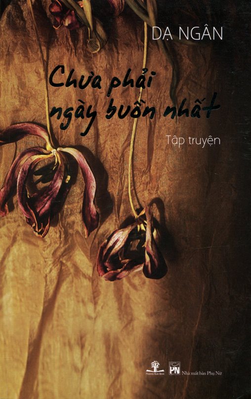 Sách - Chưa Phải Ngày Buồn Nhất - Phương Nam Book