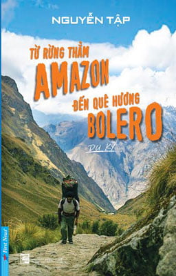 Fahasa - Từ Rừng Thẳm Amazon Đến Quê Hương Bolero