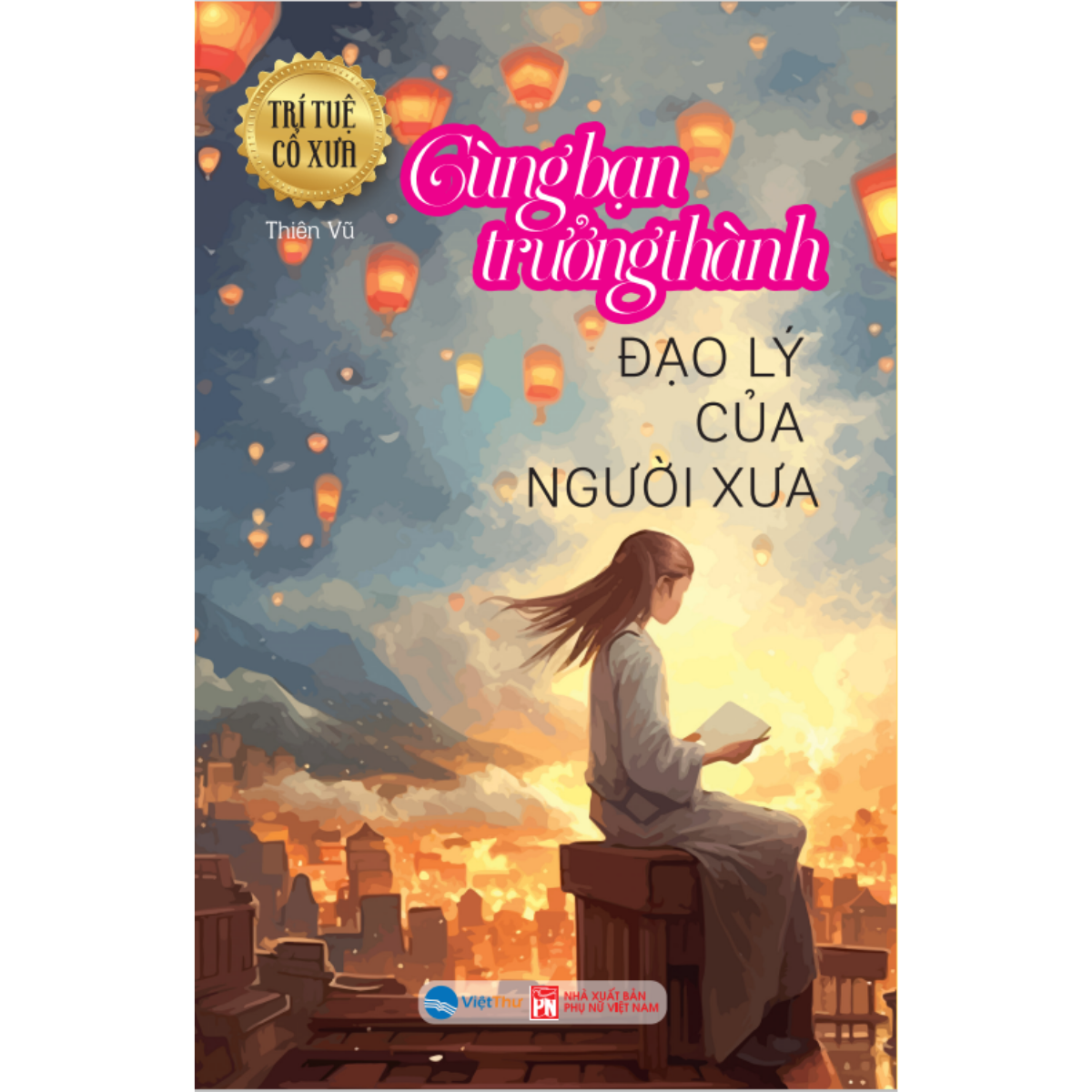 Sách - đạo lý của người xưa - trưởng thành cùng bạn