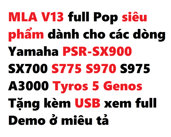 Sample MLA V13 Full Pop dành cho các dòng đàn Yamaha Keyboard PSR-SX900 SX700 S775 S970 S975 A3000 Tyros 5 Genos - Tặng kèm USB 16GB