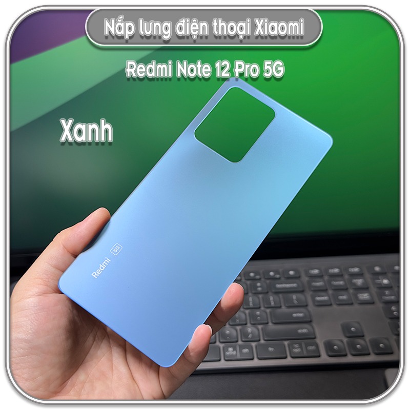 Nắp lưng cho máy Redmi Note 12 Pro 5G